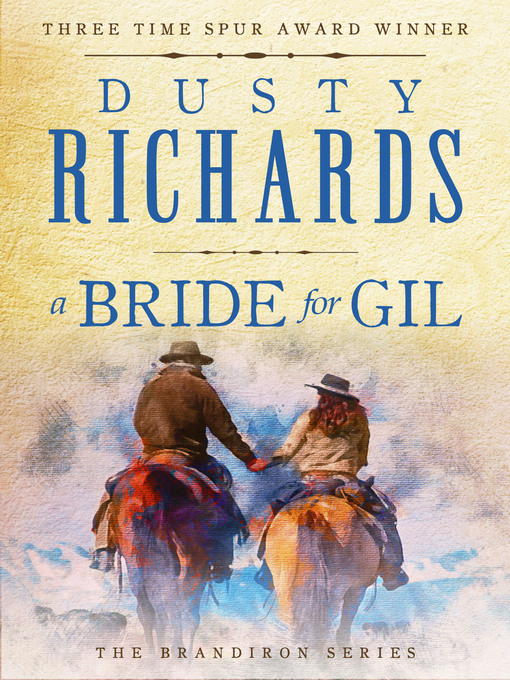 Title details for A Bride for Gil by Dusty Richards - Available